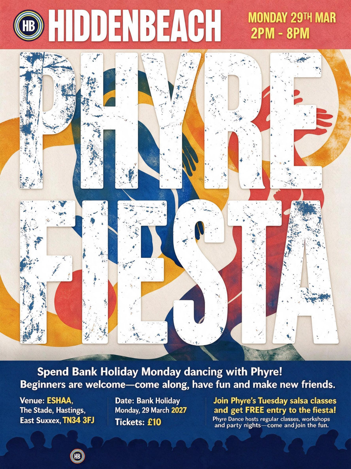 Phyre Fiesta — Monday 29 March 2027, 2pm–8pm, ESHAA, The Stade, Hastings. Tickets £10; free entry for Phyre Tuesday salsa students.