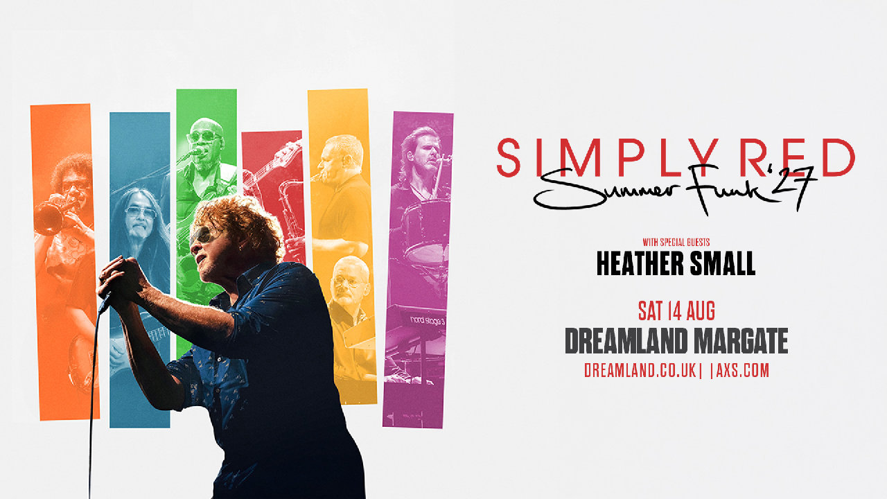 Simply Red (picture: Dreamland Margate)