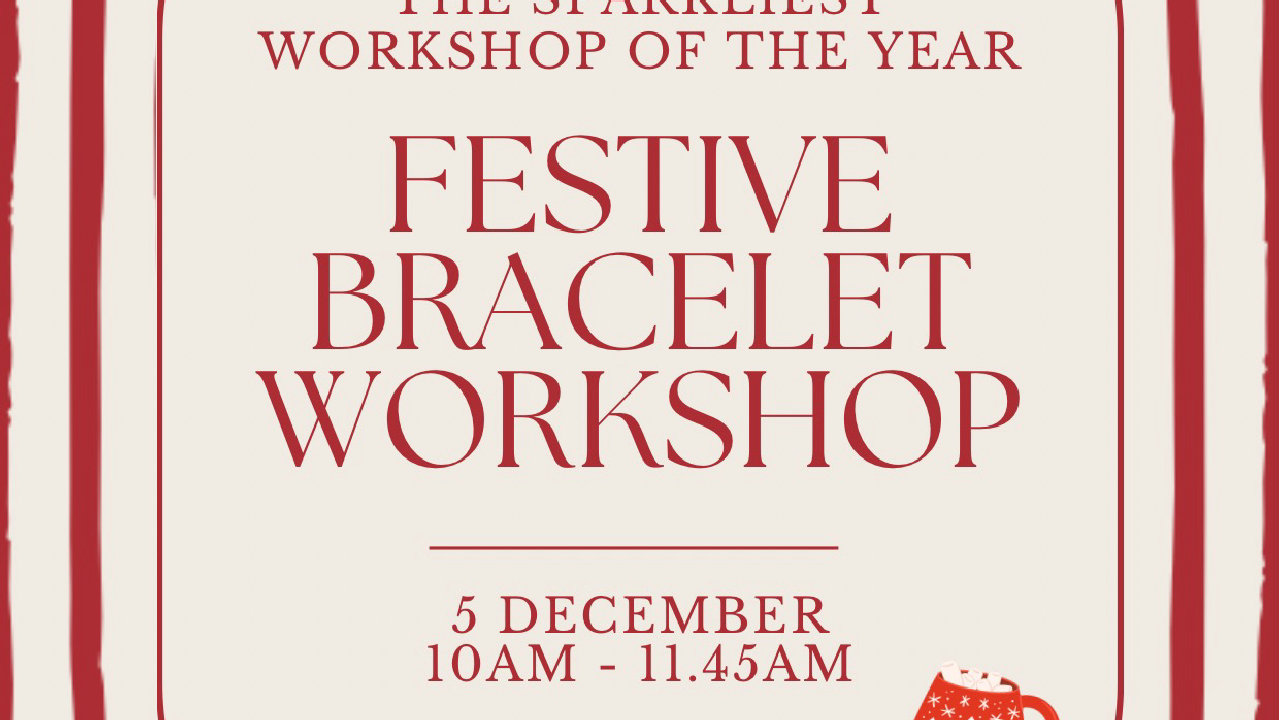 Festive Bracelet Workshop (picture: The Crown)
