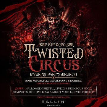 EVENING TWISTED CIRCUS: HALLOWEEN EVENING PARTY BRUNCH (picture: Ballin' Maidstone)