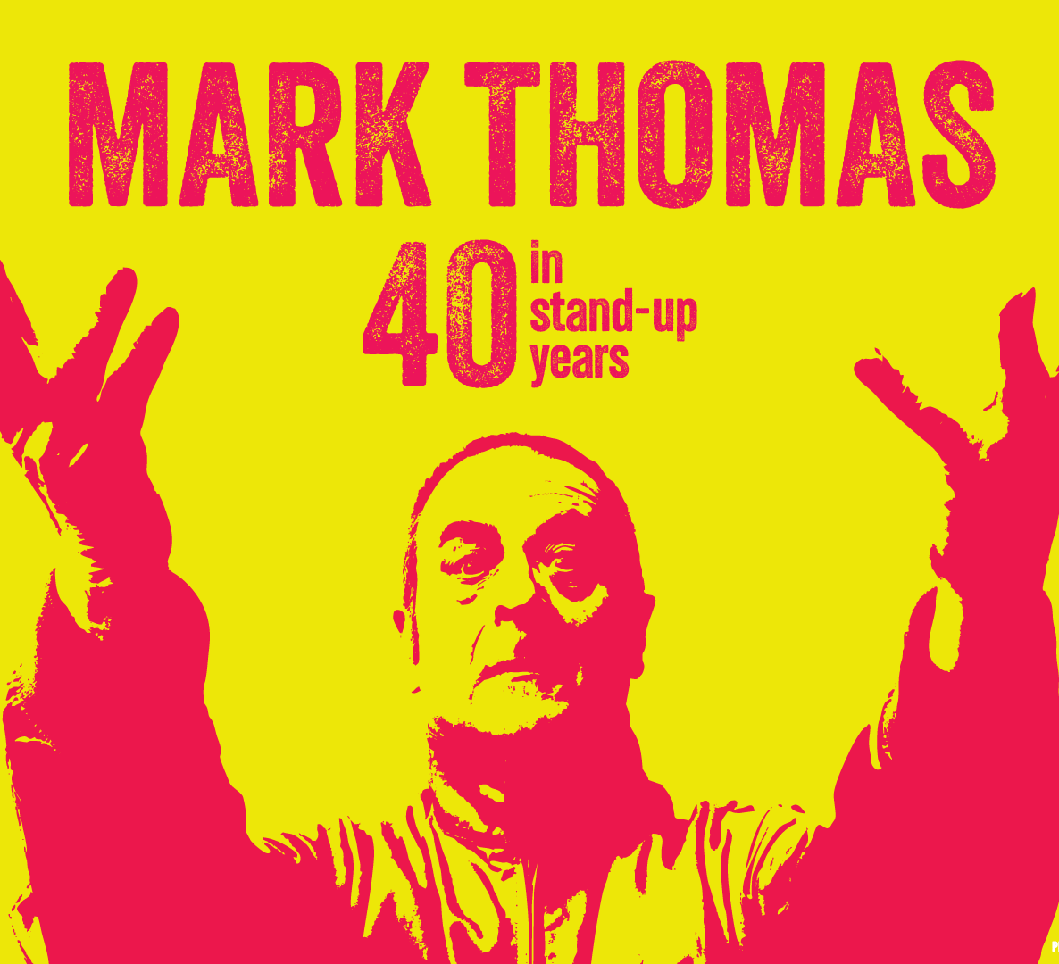 Mark Thomas: 40 in Stand-Up Years (picture: Gulbenkian Arts Centre)
