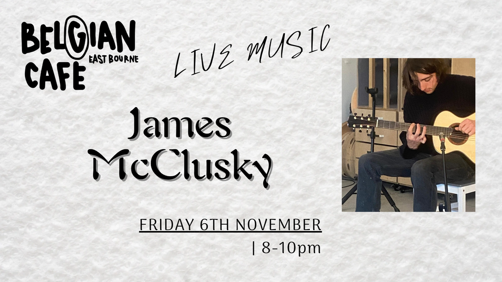 James McClusky Live (picture: The Belgian Cafe)