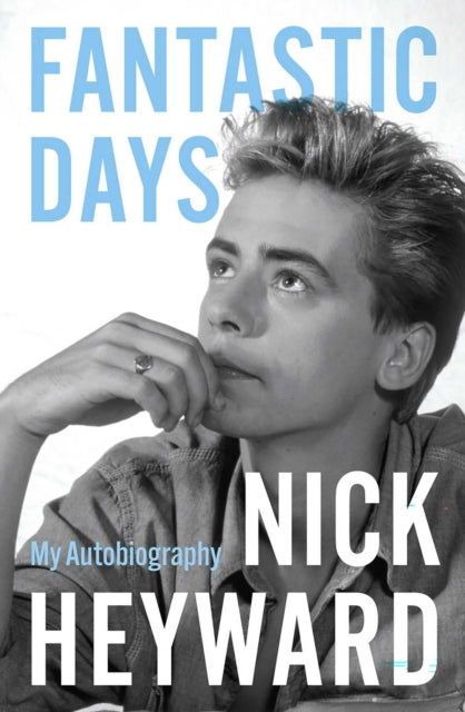Nick Heyward - Fantastic Days (picture: Resident Music)