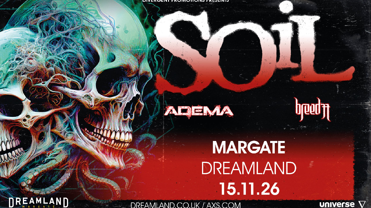 Soil + Adema (picture: Dreamland Margate)