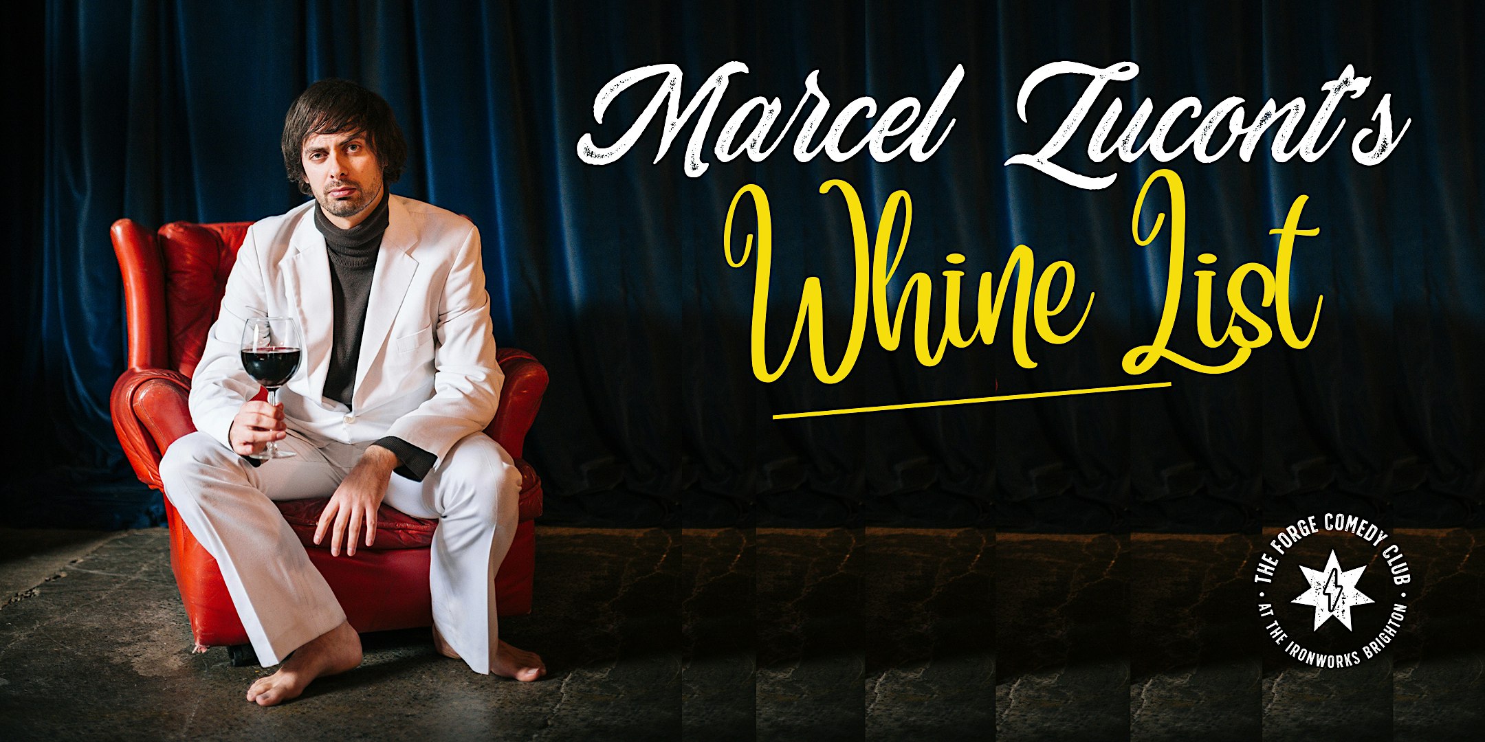 Marcel Lucont's Whine List (picture: The Forge Comedy Club)
